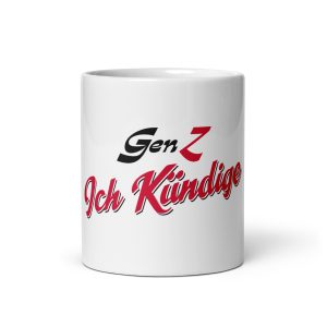 GenZ - Ich Kündige Tasse